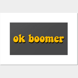 ok boomer -sunshine edition Posters and Art